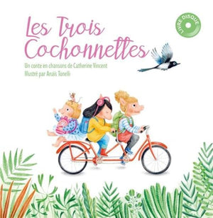 Les trois cochonnettes (1CD audio)