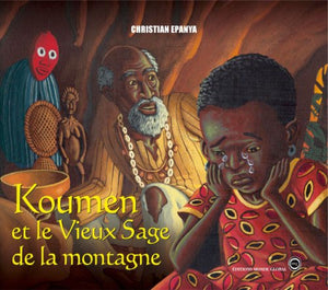 Koumen : Et le Vieux Sage de la montagne