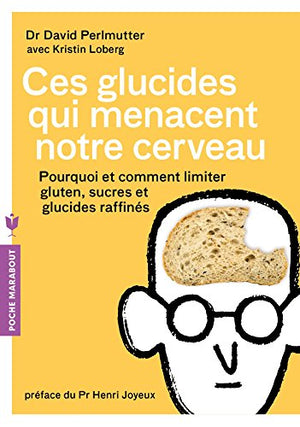 Ces glucides qui menacent notre cerveau