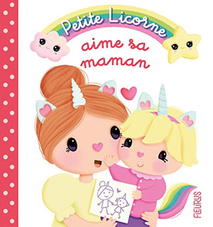 Petite licorne aime sa maman