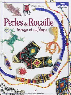 Perles de rocaille: Tissage et enfilage