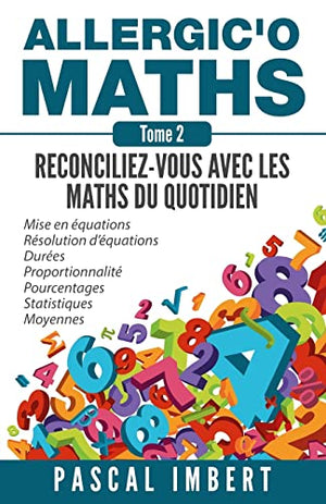 Réconciliez-vous avec les maths du quotidien