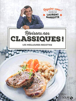 Révisons nos classiques ! - Régalez-vous !