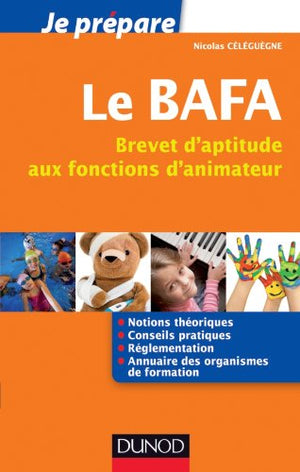 Le BAFA: Brevet d'aptitude aux fonctions d'animateur