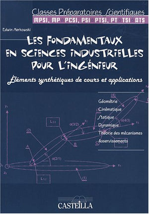 Les fondamentaux en sciences industrielles pour l'ingénieur