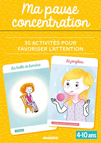 Ma pause concentration: 30 activités pour favoriser l'attention (4-10 ans)
