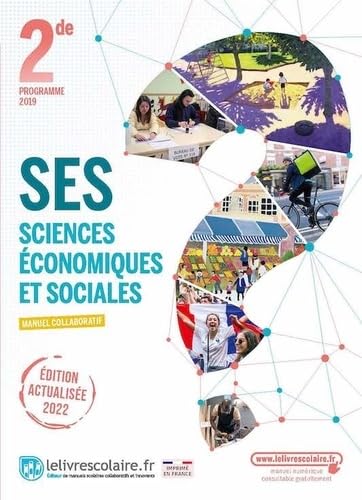 Sciences économiques et sociales SES 2de: Manuel de l'élève