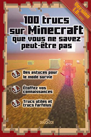 100 trucs sur Minecraft que vous ne savez peut-être pas