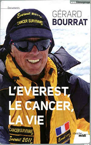 L'Everest, le cancer, la vie