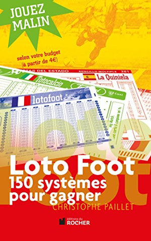 Loto foot: 150 systèmes pour gagner