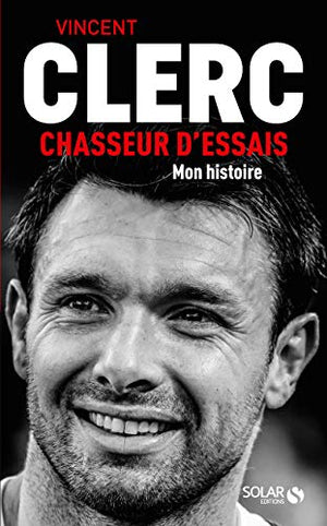 Vincent Clerc, Chasseur d'essais