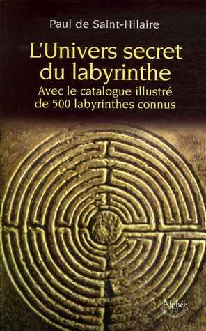 L'univers secret du labyrinthe