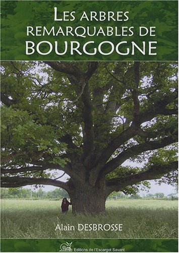 Les arbres remarquables de Bourgogne