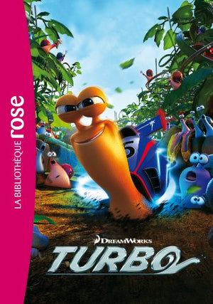 Turbo - Le roman du film