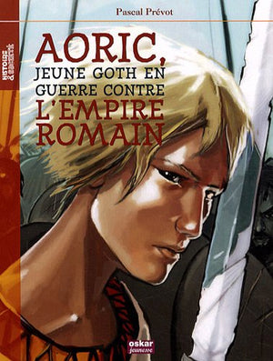 Aoric en guerre contre l'Empire romain