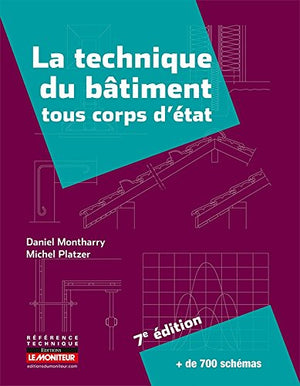 La technique du bâtiment tous corps d'état