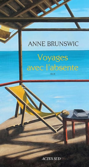 Voyages avec l'absente