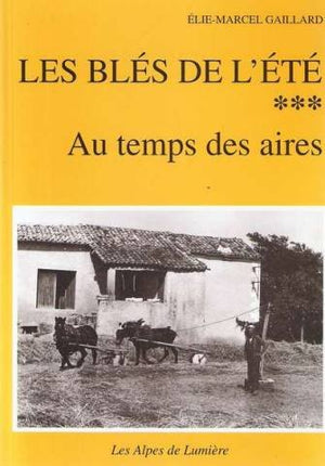 BLES DE L ETE (LES) T.3 TEMPS DES AIRES