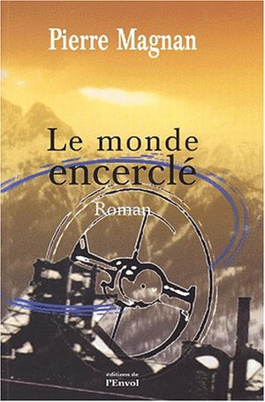 Le monde encerclé