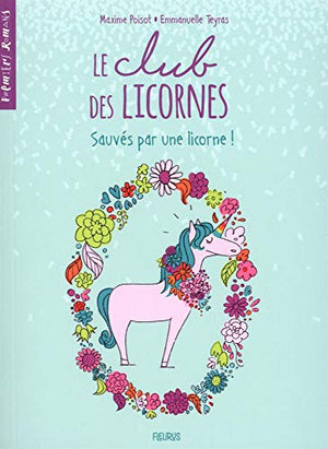 Le club des licornes - Sauvés par une licorne