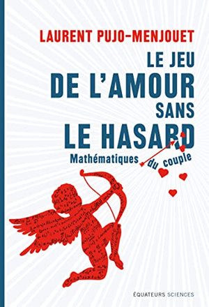 Le jeu de l'amour sans le hasard