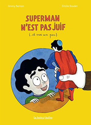 Superman n'est pas juif (... et moi un peu)