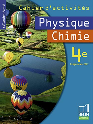 Physique Chimie 4e: Cahier d'activités