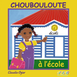 Choubouloute a l Ecole