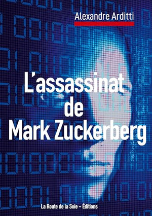 L'assassinat de Mark Zuckerberg