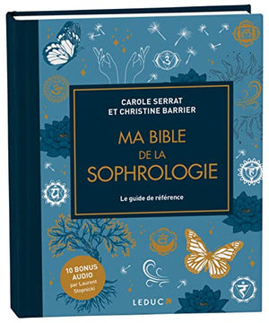 Ma bible de la sophrologie