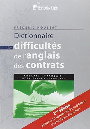 Dictionnaire des difficultés de l'anglais des contrats