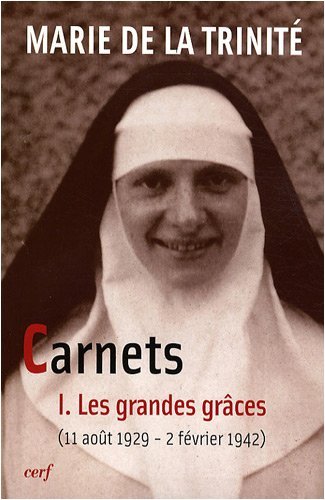 Carnets 1 Les grandes grâces (11 août 1929 - 2 février 1942) (1)