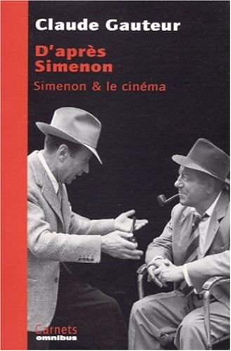D'après Simenon. Simenon et le cinéma