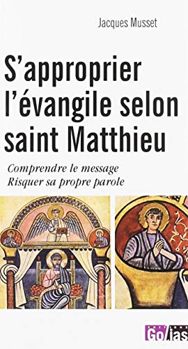 S'approprier l'Evangile selon Saint Matthieu