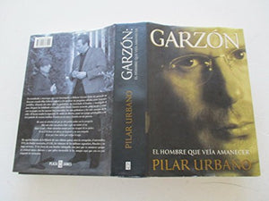 Garzon: El hombre que veia amanecer / The Man That Sees Dawn