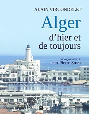 Alger d'hier et de toujours