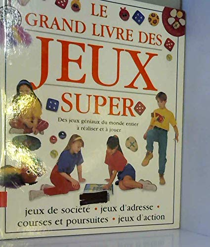 LE GRAND LIVRE DES JEUX SUPER