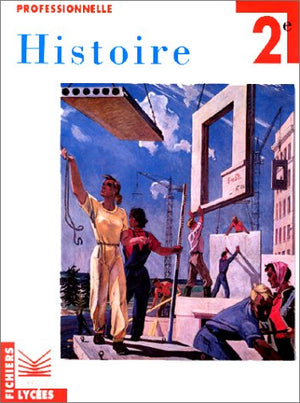 Fichier d'histoire, 2e professionnelle