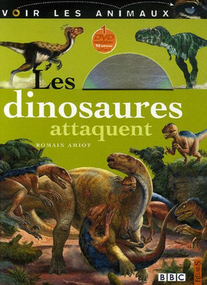 Les dinosaures attaquent