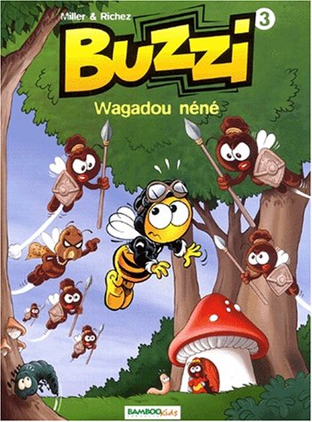 Buzzi, volume 3 : Wagadou néné