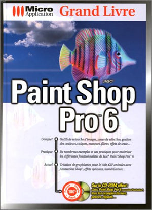 Paint Shop Pro 6. Avec Cd-Rom