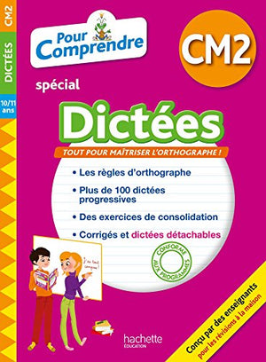 Pour comprendre spécial Dictées CM2