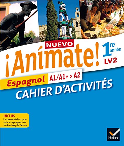 Espagnol 1re année LV2 Nuevo Animate!