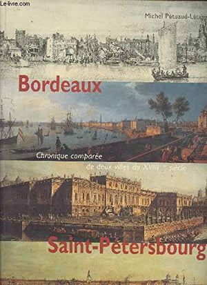 Bordeaux et Saint-Pétersbourg