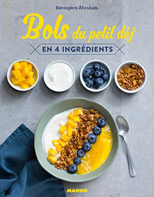 Bols du petit dej: en 4 ingrédients