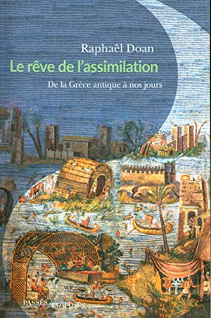 Le rêve de l'assimilation