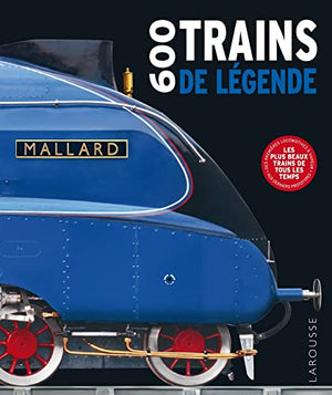 600 trains de légende