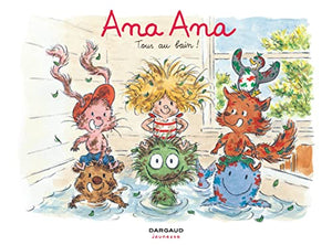 Ana Ana - Tous au bain !