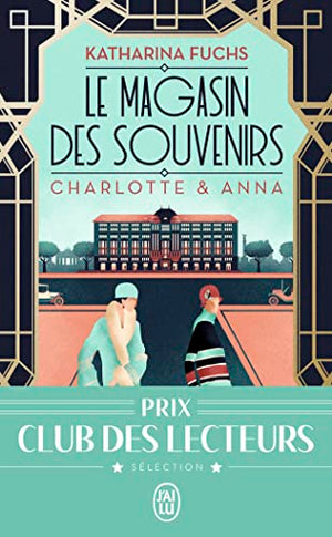 Le magasin des souvenirs: Charlotte & Anna