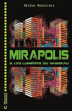 Mirapolis 2: Les Lumières du vaisseau